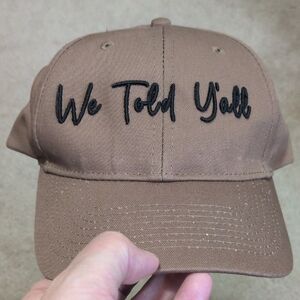 We Told Y'all Cap